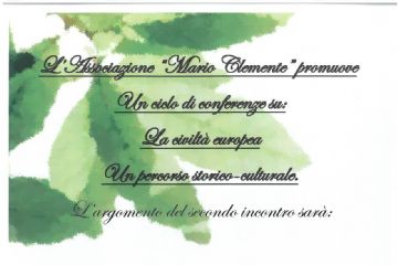 &quot;Camminando in salute e l&#39;associazione Mario Clemente&quot;: Conferenza dal tema &quot;La Civilt&#224; europea, un percorso storico culturale&quot;
