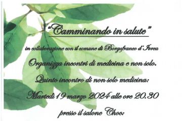 Camminando in salute : &quot; Analisi e considerazioni sulle preesistenze storiche nel comune di Borgofranco&quot;